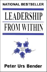 Leadership from Within by Peter Urs Bender