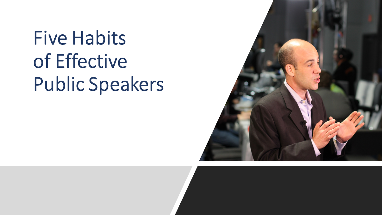 Habits of effective public speakers
