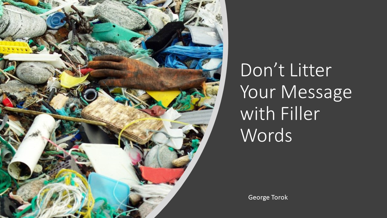 don't litter your presentation with litter words