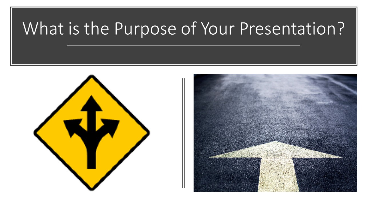 What is the purpose of your presentation