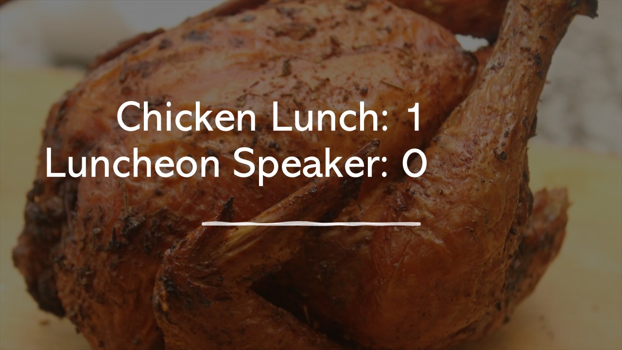 Terrible luncheon speaker