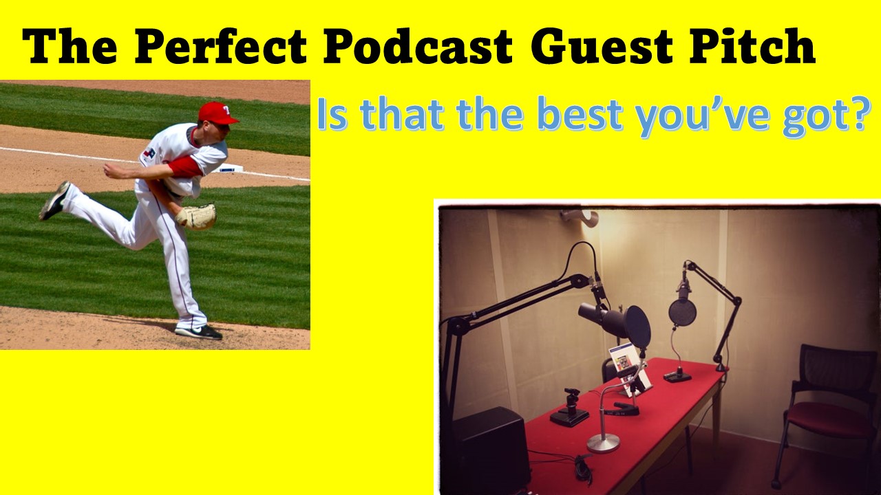 Perfect podcast guest ptich